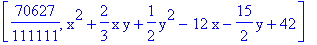 [70627/111111, x^2+2/3*x*y+1/2*y^2-12*x-15/2*y+42]